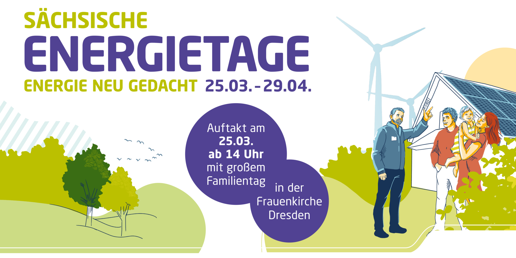 Illustration mit Text zu den Sächsischen Energietagen 2023, darauf Infos zum Zeitraum und zur Auftaktveranstaltung, dahinter sind Personen vor einem Haus mit Solardach und Windräder zu sehen.