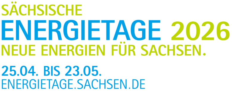 Sächsische Energietage 2026. Neue Energien für Sachsen. 25.04. bis 23.05. energietage.sachsen.de